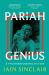 Pariah Genius : A Psychobiographic Fiction
