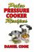 Paleo Pressure Cooker Recipes : Paleo Recipes for Electric Pressure Cooker