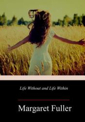 Life Without and Life Within