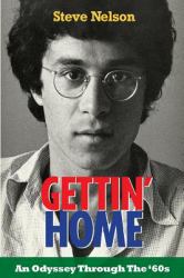 Gettin' Home : An Odyssey Through The '60s