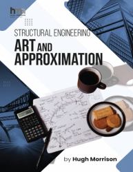 Structural Engineering Art and Approximation