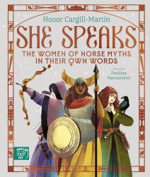 She Speaks: the Women of Norse Myths in Their Own Words