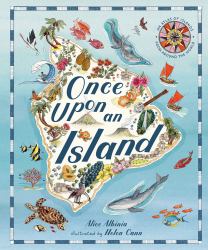 Once upon an Island : 20 Maps of Wondrous Places