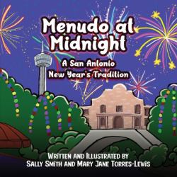 Menudo at Midnight : A San Antonio New Year's Tradition