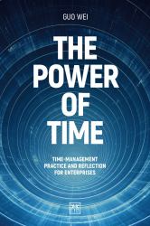 The Power of Time : Time-Management Practice and Reflection for Enterprises