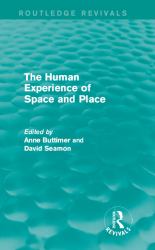 Human Experience of Space and Place