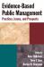 Evidence-Based Public Management: Practices, Issues and Prospects