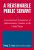 Reasonable Public Servant: Constitutional Foundations of Administrative Conduct in the United States