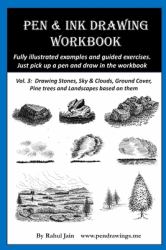 Pen and Ink Drawing Workbook Vol 3 : Learn to Draw Pleasing Pen and Ink Landscapes