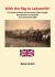 With the Flag to Ladysmith : The March of Major General James Yule's Brigade from Dundee to Ladysmith 22 to 26 October 1899