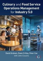 Culinary and Food Services Operations Management for Industry 5. 0