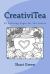 CreativiTea : 30 Coloring Pages for Tea-Lovers