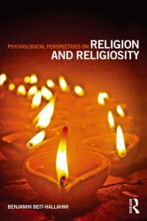 Psychological Perspectives on Religion and Religiosity