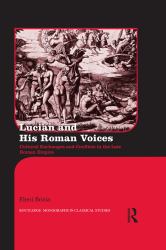 Lucian and His Roman Voices