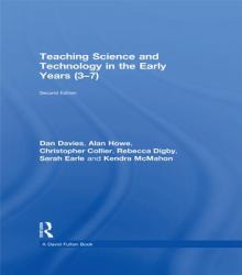 Teaching Science and Technology in the Early Years (3-7)
