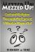 Mezzed Up! : God and Religion Through the Eyes of a Master Hypnotist