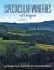 Spectacular Wineries of Oregon : A Captivating Tour of Established, Estate, and Boutique Wineries
