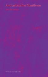 Anticulturalist Manifesto