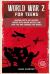 World War 2 for Teens : Amazing Facts, Key Players, Heroic Acts, Major Battles, and How the War Changed the World