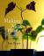 Making More Plants : The Science, Art, and Joy of Propagation