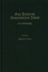 One Hundred Renaissance Jokes : A Critical Anthology