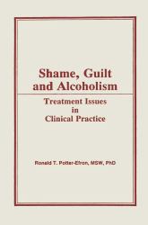Shame, Guilt, and Alcoholism