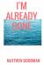 I'm Already Gone