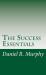 The Success Essentials : The Seven Essentials to Success