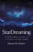 StarDreaming : Letters from a Mystic to a Science Fiction Author