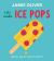 Let's Make Ice Pops : See It, Say It, Cook It, Eat It!