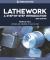 Lathework : A Step-By-Step Introduction
