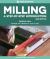 Milling : A Step-By-Step Introduction