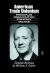 American Trade Unionism : Principles and Organization, Strategy and Tactics
