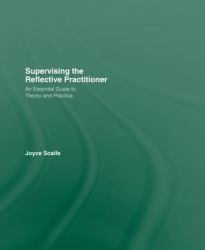 Supervising the Reflective Practitioner