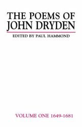 Poems of John Dryden: Volume One