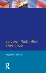 Longman Companion to European Nationalism 1789-1920, The