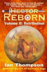 Hector Reborn : Volume II: Retribution