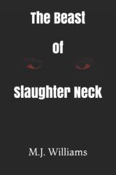 The Beast of Slaughter Neck