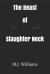 The Beast of Slaughter Neck
