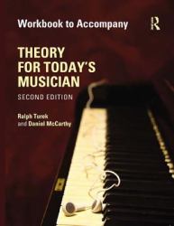 Theory for Today's Musician Workbook, Second Edition (Workbook)