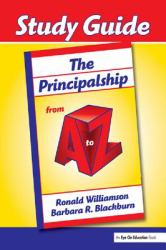 Principalship from A to Z, The (Study Guide)