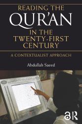 Reading the Qur'an in the Twenty-First Century
