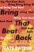 Bring That Beat Back : How Sampling Built Hip-Hop