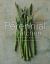The Perennial Kitchen : Simple Recipes for a Healthy Future
