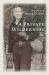 A Private Wilderness : The Journals of Sigurd F. Olson A Private Wilderness : The Journals of Sigurd F. Olson