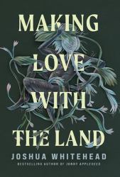 Making Love with the Land : Essays