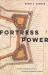Fortress Power : Hostile Designs and the Politics of Spatial Control