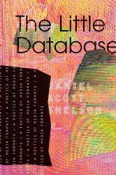 The Little Database : A Poetics of Media Formats
