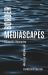 Border Mediascapes : Cinematic Itineraries at the Edge of Europe