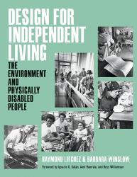 Design for Independent Living : The Environment and Physically Disabled People